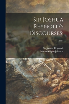 Paperback Sir Joshua Reynold's Discourses;; 1891 Book