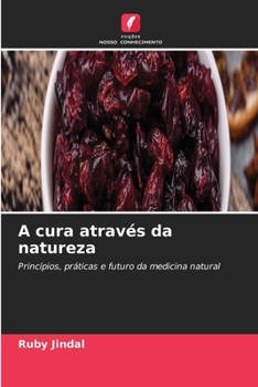 A cura através da natureza (Portuguese Edition)