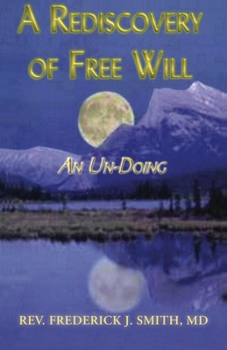 Paperback A Rediscovery of Free Will Book