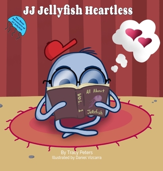 Hardcover JJ Jellyfish Heartless Book