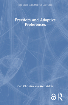 Hardcover Freedom and Adaptive Preferences Book