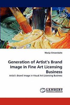 Paperback Generation of Artist's Brand Image in Fine Art Licensing Business Book