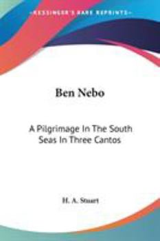 Paperback Ben Nebo: A Pilgrimage In The South Seas In Three Cantos Book