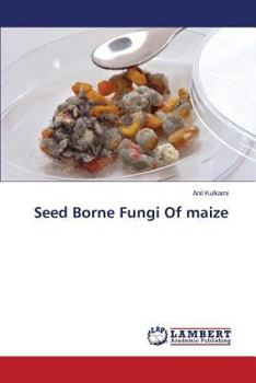 Paperback Seed Borne Fungi Of maize Book