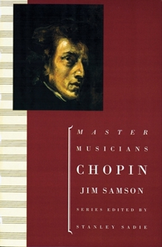 Chopin (Master Musician) - Book  of the Master Musicians Series