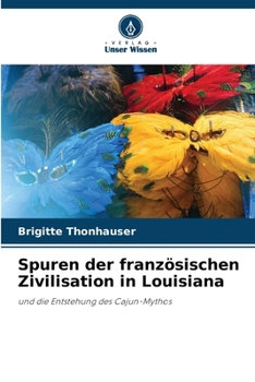 Paperback Spuren der französischen Zivilisation in Louisiana [German] Book