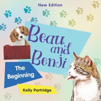 Paperback Beau and Benji - The beginning (New edition) Book