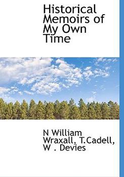 Historical Memoirs of My Own Time