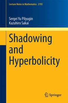 Paperback Shadowing and Hyperbolicity Book