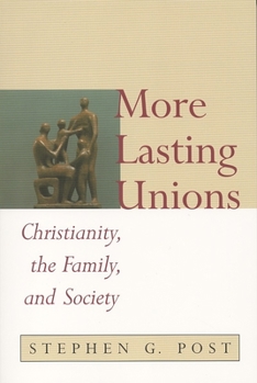 Paperback More Lasting Unions: Christianity, the Family and Society Book