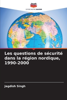 Paperback Les questions de sécurité dans la région nordique, 1990-2000 [French] Book