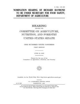 Paperback Nomination hearing of Richard Raymond to be Under Secretary for Food Safety, Department of Agriculture Book