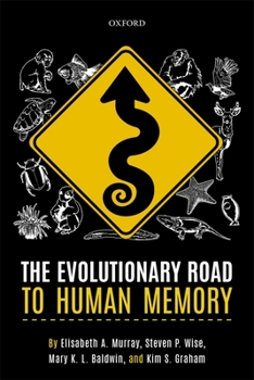 Paperback The Evolutionary Road to Human Memory Book