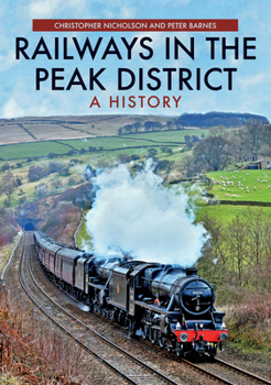 Paperback Railways in the Peak District: A History Book