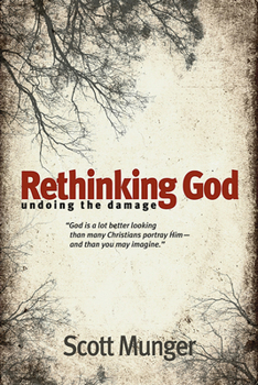 Paperback Rethinking God: Undoing the Damage Book