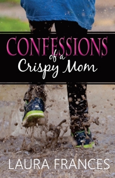 Paperback Confessions of a Crispy Mom Book