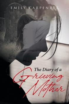 Paperback The Diary of a Grieving Mother Book