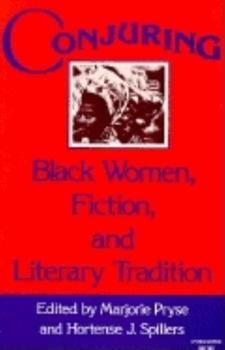 Paperback Conjuring, Black Women, Fiction, and Literary Tradition Book