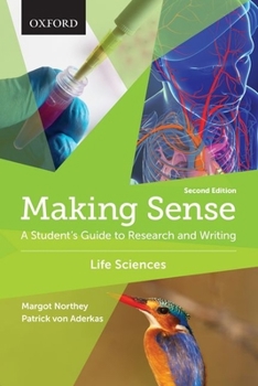 Paperback Making Sense in the Life Sciences: A Student's Guide to Writing and Research Book