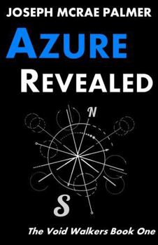 Paperback Azure Revealed (The Void Walkers) Book