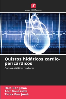 Paperback Quistos hidáticos cardio-pericárdicos [Portuguese] Book