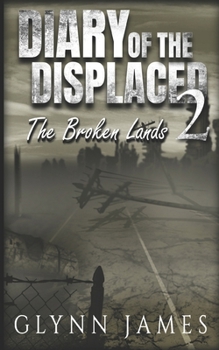 Paperback Diary of the Displaced - Book 2 - The Broken Lands Book