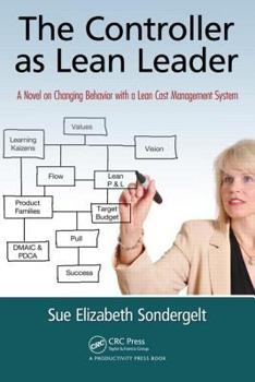Paperback The Controller as Lean Leader: A Novel on Changing Behavior with a Lean Cost Management System Book