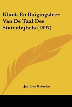 Paperback Klank En Buigingsleer Van De Taal Des Statenbijbels (1897) [Chinese] Book