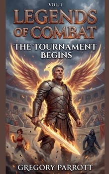 The Tournament Begins (Legends of Combat)