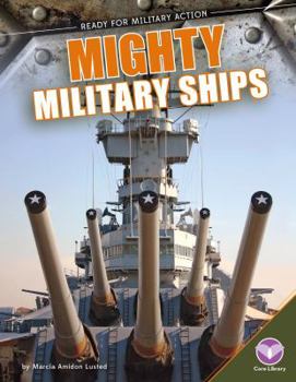 Mighty Military Ships - Book  of the Ready for Military Action