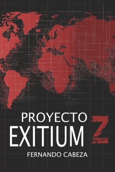 Paperback Proyecto Exitium Z [Spanish] Book