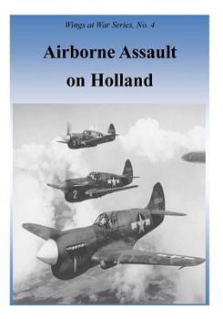 Paperback Airborne Assault on Holland Book