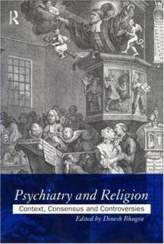 Paperback Psychiatry and Religion: Context, Consensus and Controversies Book