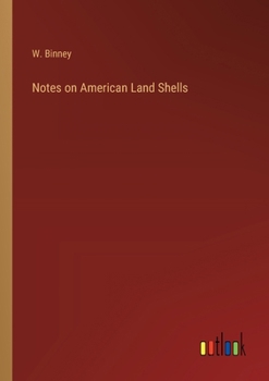 Paperback Notes on American Land Shells Book