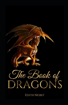 Paperback The Book of Dragons Annotated Book