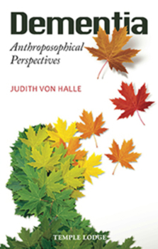 Paperback Dementia: Anthroposophical Perspectives Book