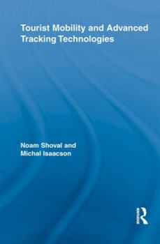 Paperback Tourist Mobility and Advanced Tracking Technologies Book