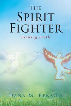 Paperback The Spirit Fighter: Finding Faith Book