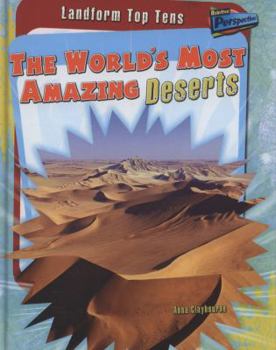 Hardcover The World's Most Amazing Deserts (Raintree Perspectives: Landform Top Tens) Book