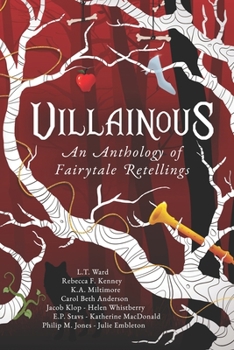 Paperback Villainous: An Anthology of Fairytale Retellings Book