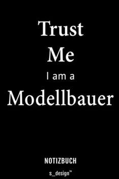 Notizbuch für Modellbauer: Originelle Geschenk-Idee [120 Seiten liniertes blanko Papier] (German Edition)