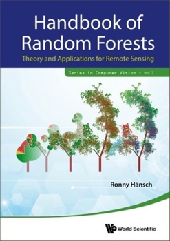 Hardcover Handbook of Random Forests: Theory and Applications for Remote Sensing Book