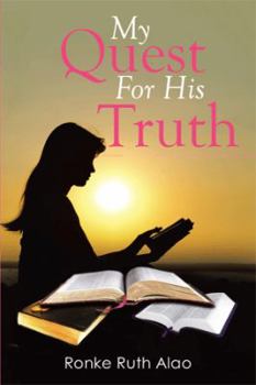 Paperback My Quest for His Truth Book