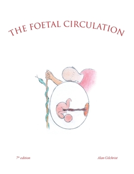 Paperback The Foetal Circulation: 7Th Edition Book