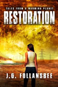 Restoration - Book #4 of the Tales From A Warming Planet