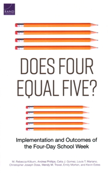 Paperback Does Four Equal Five?: Implementation and Outcomes of the Four-Day School Week Book