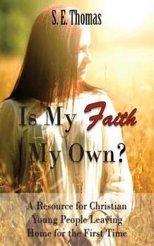 Paperback Is My Faith My Own?: A Resource for Christian Young People Leaving Home for the First Time Book
