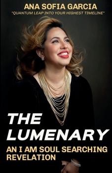 Paperback The Lumenary: An I Am Soul Searching Revelation Book