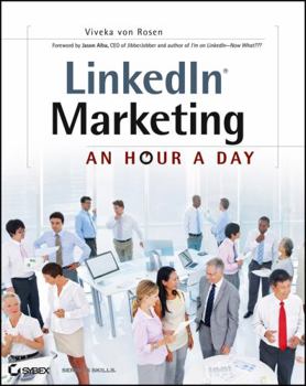 Paperback Linkedin Marketing: An Hour a Day Book