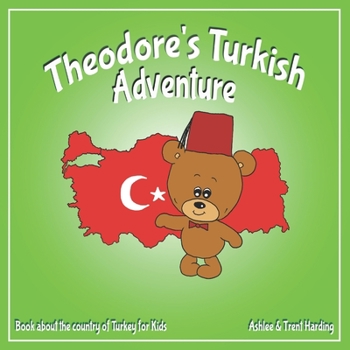 Paperback Theodore's Turkish Adventure: Book about Turkey for Kids Book